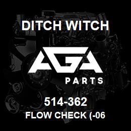 514-362 Ditch Witch FLOW CHECK (-06 | AGA Parts