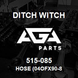 515-085 Ditch Witch HOSE (04OFX90-8 | AGA Parts