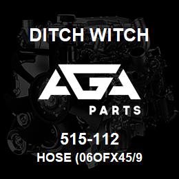 515-112 Ditch Witch HOSE (06OFX45/9 | AGA Parts