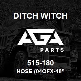 515-180 Ditch Witch HOSE (04OFX-48" | AGA Parts