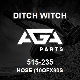 515-235 Ditch Witch HOSE (10OFX90S | AGA Parts