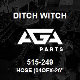 515-249 Ditch Witch HOSE (04OFX-26" | AGA Parts