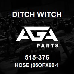 515-376 Ditch Witch HOSE (06OFX90-1 | AGA Parts