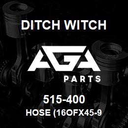 515-400 Ditch Witch HOSE (16OFX45-9 | AGA Parts