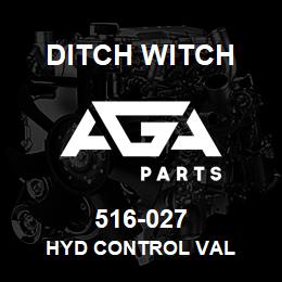 516-027 Ditch Witch HYD CONTROL VAL | AGA Parts