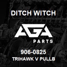 906-0825 Ditch Witch TRIHAWK V PULLB | AGA Parts