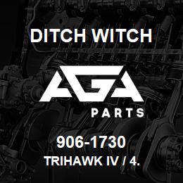 906-1730 Ditch Witch TRIHAWK IV / 4. | AGA Parts