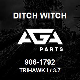 906-1792 Ditch Witch TRIHAWK I / 3.7 | AGA Parts