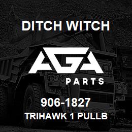 906-1827 Ditch Witch TRIHAWK 1 PULLB | AGA Parts