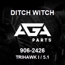 906-2426 Ditch Witch TRIHAWK I / 5.1 | AGA Parts