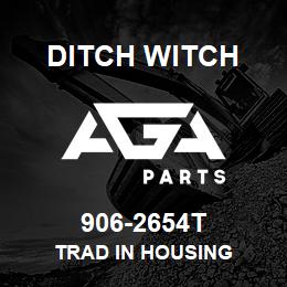 906-2654T Ditch Witch TRAD IN HOUSING | AGA Parts