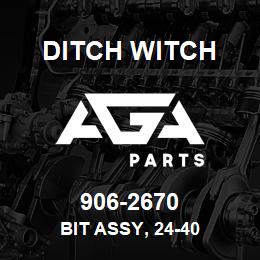 906-2670 Ditch Witch BIT ASSY, 24-40 | AGA Parts