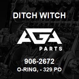 906-2672 Ditch Witch O-RING, - 329 PO | AGA Parts