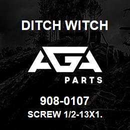 908-0107 Ditch Witch SCREW 1/2-13X1. | AGA Parts