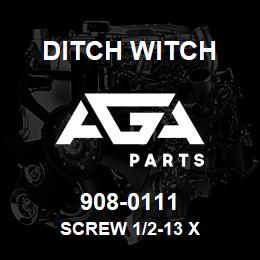 908-0111 Ditch Witch SCREW 1/2-13 X | AGA Parts