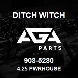 908-5280 Ditch Witch 4.25 PWRHOUSE | AGA Parts