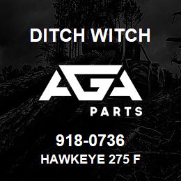 918-0736 Ditch Witch HAWKEYE 275 F | AGA Parts