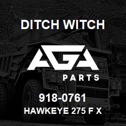 918-0761 Ditch Witch HAWKEYE 275 F x | AGA Parts