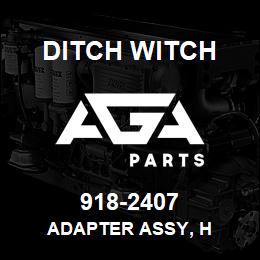 918-2407 Ditch Witch ADAPTER ASSY, H | AGA Parts