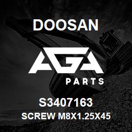 S3407163 Doosan SCREW M8X1.25X45 | AGA Parts