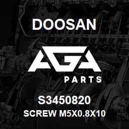 S3450820 Doosan SCREW M5X0.8X10 | AGA Parts