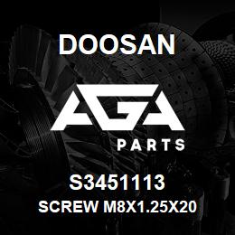 S3451113 Doosan SCREW M8X1.25X20 | AGA Parts