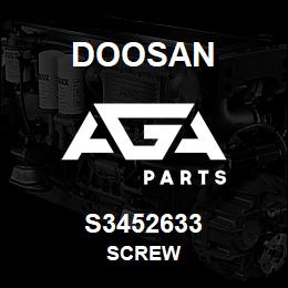 S3452633 Doosan SCREW | AGA Parts