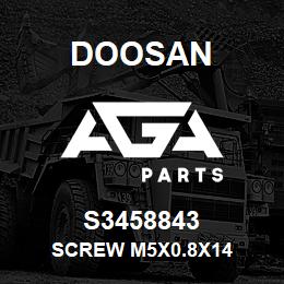 S3458843 Doosan SCREW M5X0.8X14 | AGA Parts