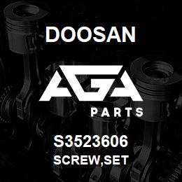 S3523606 Doosan SCREW,SET | AGA Parts