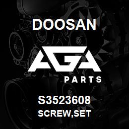 S3523608 Doosan SCREW,SET | AGA Parts