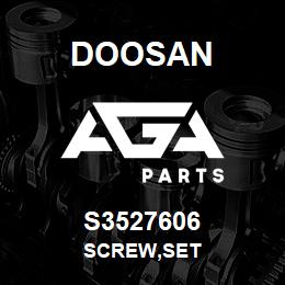 S3527606 Doosan SCREW,SET | AGA Parts