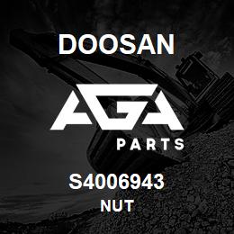 S4006943 Doosan NUT | AGA Parts