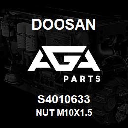 S4010633 Doosan NUT M10X1.5 | AGA Parts