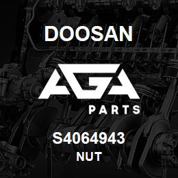 S4064943 Doosan NUT | AGA Parts