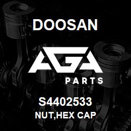 S4402533 Doosan NUT,HEX CAP | AGA Parts