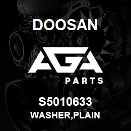 S5010633 Doosan WASHER,PLAIN | AGA Parts