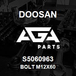 S5060963 Doosan BOLT M12X60 | AGA Parts