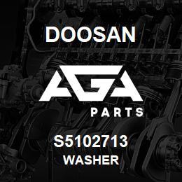 S5102713 Doosan Washer | AGA Parts