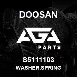 S5111103 Doosan WASHER,SPRING | AGA Parts