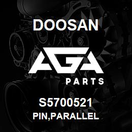 S5700521 Doosan PIN,PARALLEL | AGA Parts