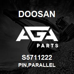 S5711222 Doosan PIN,PARALLEL | AGA Parts