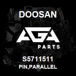 S5711511 Doosan PIN,PARALLEL | AGA Parts