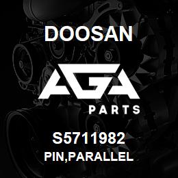 S5711982 Doosan PIN,PARALLEL | AGA Parts