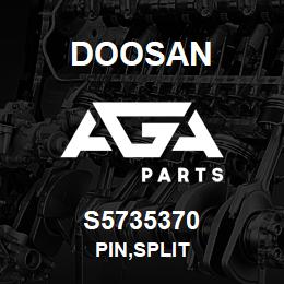 S5735370 Doosan PIN,SPLIT | AGA Parts