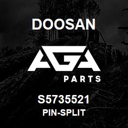 S5735521 Doosan PIN-SPLIT | AGA Parts