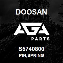 S5740800 Doosan PIN,SPRING | AGA Parts