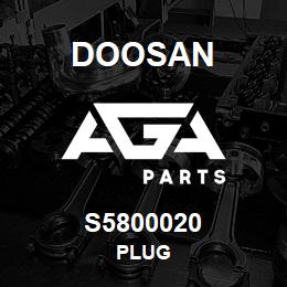 S5800020 Doosan PLUG | AGA Parts