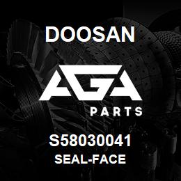 S58030041 Doosan SEAL-FACE | AGA Parts