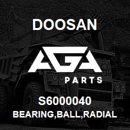 S6000040 Doosan BEARING,BALL,RADIAL | AGA Parts