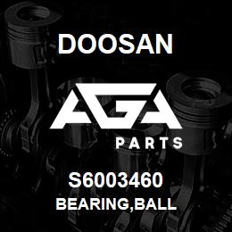 S6003460 Doosan BEARING,BALL | AGA Parts